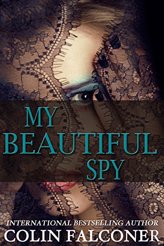 My Beautiful Spy: an unforgettable WW2 love story of passion and intrigue