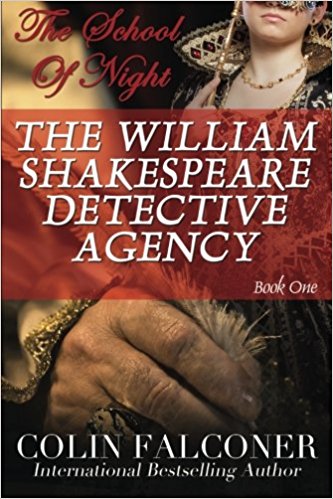 The School of Night: The William Shakespeare Detective Agency (Volume 1)
