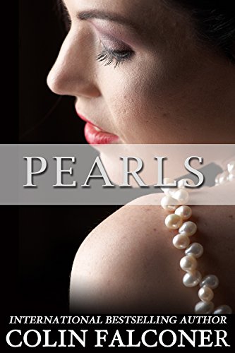 Pearls: a novel of dreams, ambition and star-crossed lovers.