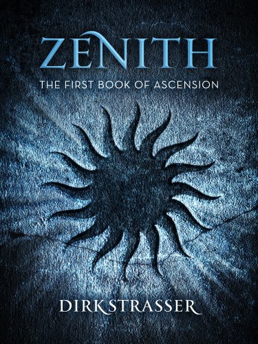 Zenith: The First Book of Ascension