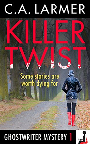 Killer Twist (A Ghostwriter Mystery Book 1)