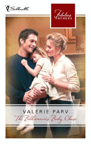 The Billionaire’s Baby Chase (Mills & Boon M&B) (Fabulous Fathers, Book 50)