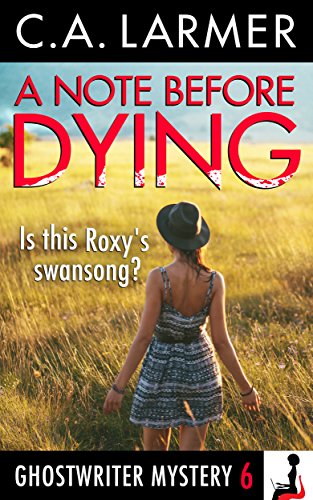 A Note Before Dying (A Ghostwriter Mystery Book 6)