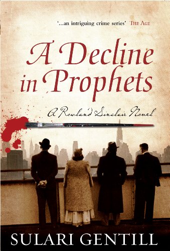 A Decline in Prophets (The Rowland Sinclair Mysteries)