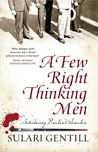 A Few Right Thinking Men (The Rowland Sinclair Mysteries)