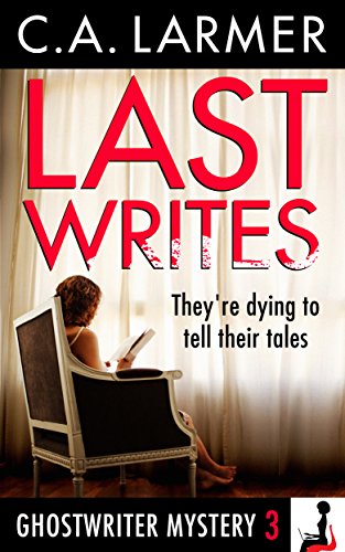 Last Writes (A Ghostwriter Mystery Book 3)