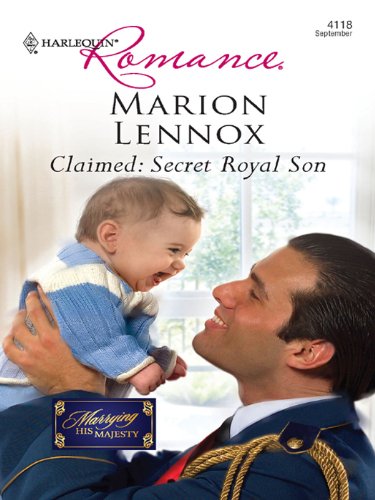 Claimed: Secret Royal Son (Marrying His Majesty)