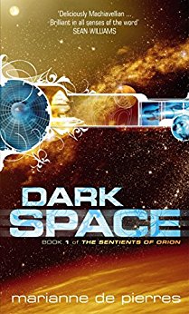 Dark Space: The Sentients of Orion Book One