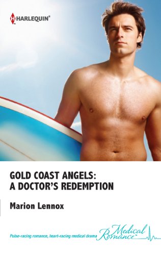 Gold Coast Angels: A Doctor’s Redemption