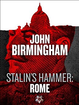 Stalin’s Hammer: Rome (An Axis of Time Novella)