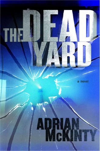 The Dead Yard: A Novel (Michael Forsythe Book 2)