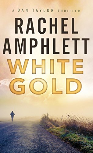 White Gold (the Dan Taylor series)
