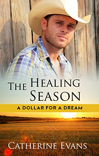 The Healing Season (A Dollar for a Dream)