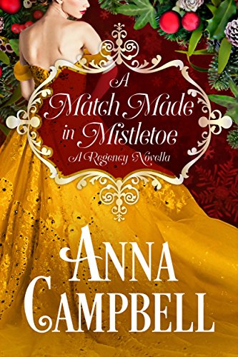 A Match Made in Mistletoe: A Regency Novella