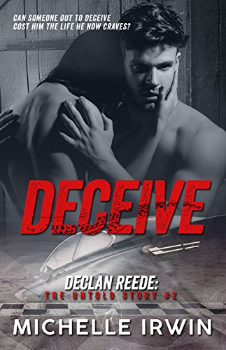 Deceive (Declan Reede: The Untold Story #2)
