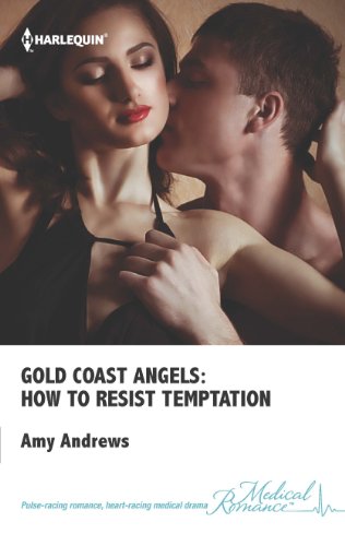 Gold Coast Angels: How to Resist Temptation