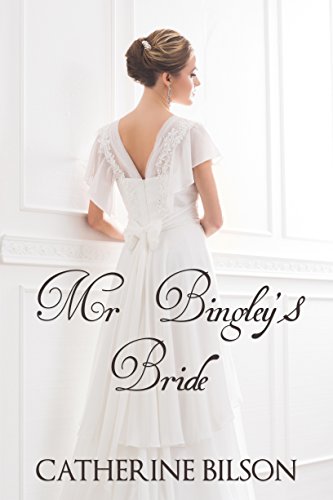 Mr Bingley’s Bride