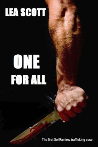 One for All (A Sol Ramirez trafficking case Book 1)