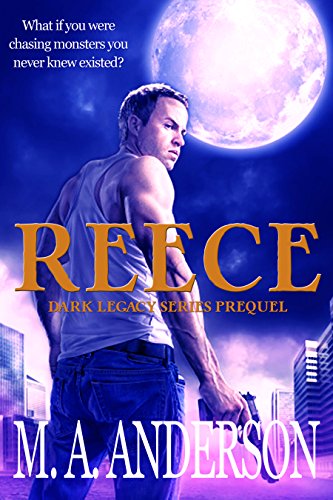 REECE (Prequel in the Dark Legacy series Book 1)
