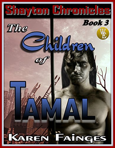 The Shayton Chronicles Book 3: The Children of Tamal
