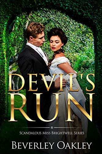 Devil’s Run (Scandalous Miss Brightwell Book 3)