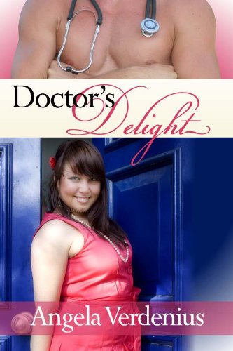 Doctor’s Delight (Big Girls Lovin’ Book 1)