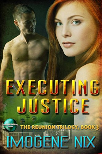 Executing Justice (The Reunion Trilogy Book 3)