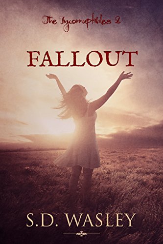 Fallout (The Incorruptibles Book 2)