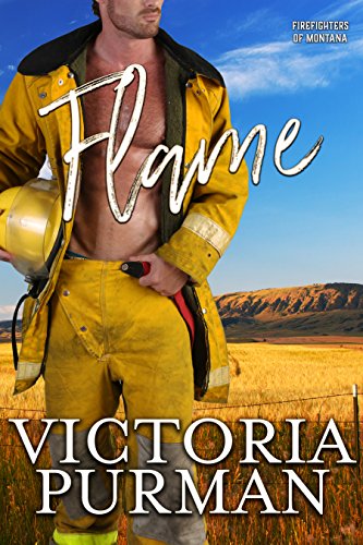 Flame (Firefighters of Montana Book 5)