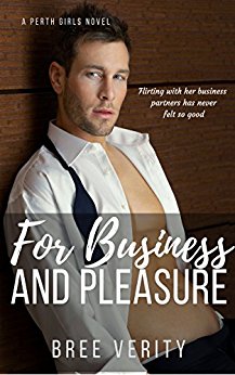 For Business and Pleasure (Perth Girls Book 1)