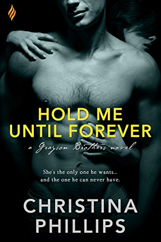 Hold Me Until Forever (Grayson Brothers Book 3)