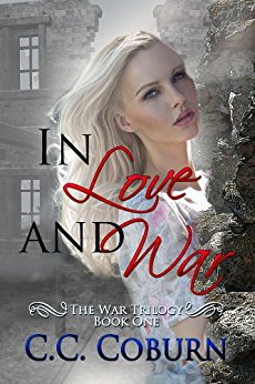 In Love and War (The War Trilogy Book 1)