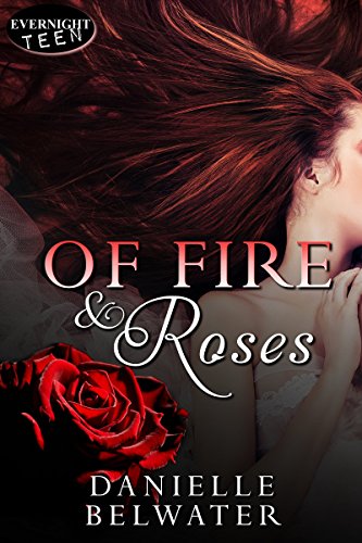 Of Fire and Roses (Erlanis Chronicles Book 1)