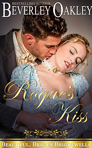 Rogue’s Kiss (Scandalous Miss Brightwell Book 2)