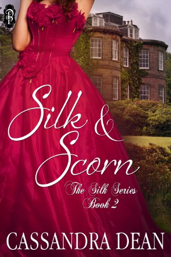 Silk and Scorn (The Silk Series #2)