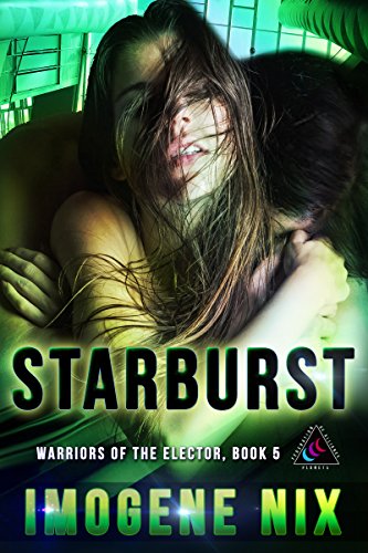 Starburst (Warriors of the Elector Book 5)