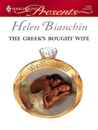 The Greek’s Bought Wife (Wedlocked!)