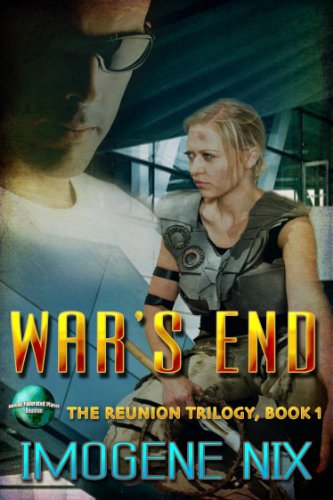 War’s End (The Reunion Trilogy Book 1)