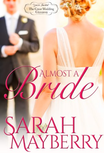 Almost A Bride (The Great Wedding Giveaway Series Book 3)