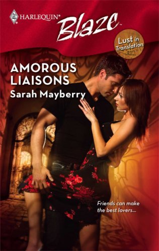 Amorous Liaisons (Lust in Translation)