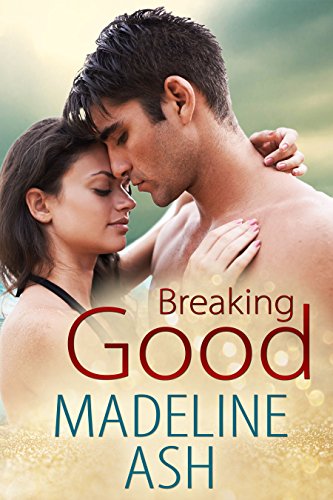 Breaking Good (Rags to Riches Book 4)