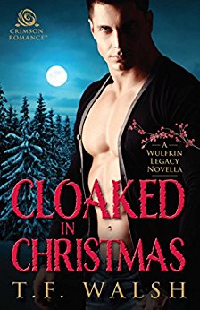 Cloaked in Christmas: A Wulfkin Legacy Novella (Wulfkin Legacy Book 5)