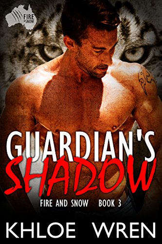 Guardian’s Shadow (Fire and Snow Book 3)