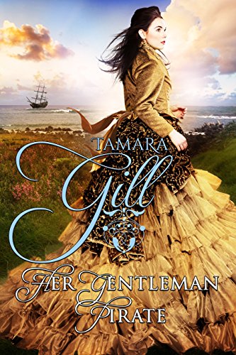 Her Gentleman Pirate (High Seas & High Stakes Book 2)