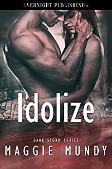 Idolize (Dark Storm Book 1)