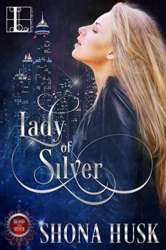 Lady of Silver (Blood & Silver)