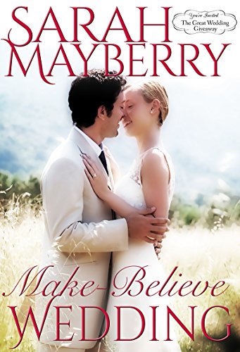 Make-Believe Wedding (The Great Wedding Giveaway Series Book 9)