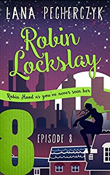 Robin Lockslay Episode Eight: Lost and Found