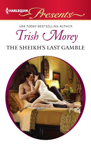 The Sheikh’s Last Gamble (Desert Brothers Book 2)