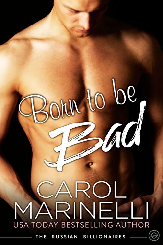 Born to be Bad (The Russian Billionaires Book 2)
